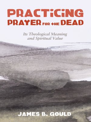 cover image of Practicing Prayer for the Dead